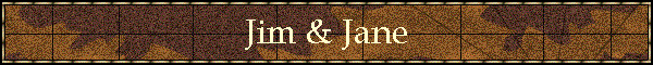 Jim & Jane